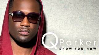 Q Parker - Yes (Remix) feat. LL Cool J &amp; Raheem DeVaughn
