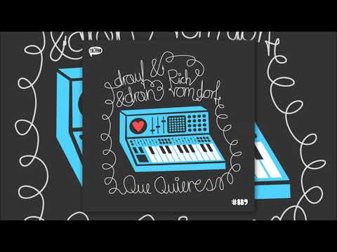 Drauf & Dran meets Rich Vom Dorf - Que Quieres (TAECH089)