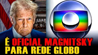 #2  AGORA É A GLOBO! É OFICIAL! A LEI MAGNITSKY MIRA NA EMISSORA E O PÂNICO AUMENTA!