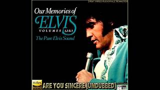 Elvis Presley - Are You Sincere (Undubbed) [24bit HiRes Audiophile Remaster], HQ