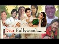 Dear Bollywood