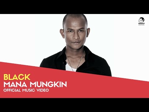 BLACK - Mana Mungkin (Official Music Video)