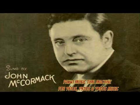 1920s Opera Music - John McCormack   None But A Lonely Heart &  Calling Me Back