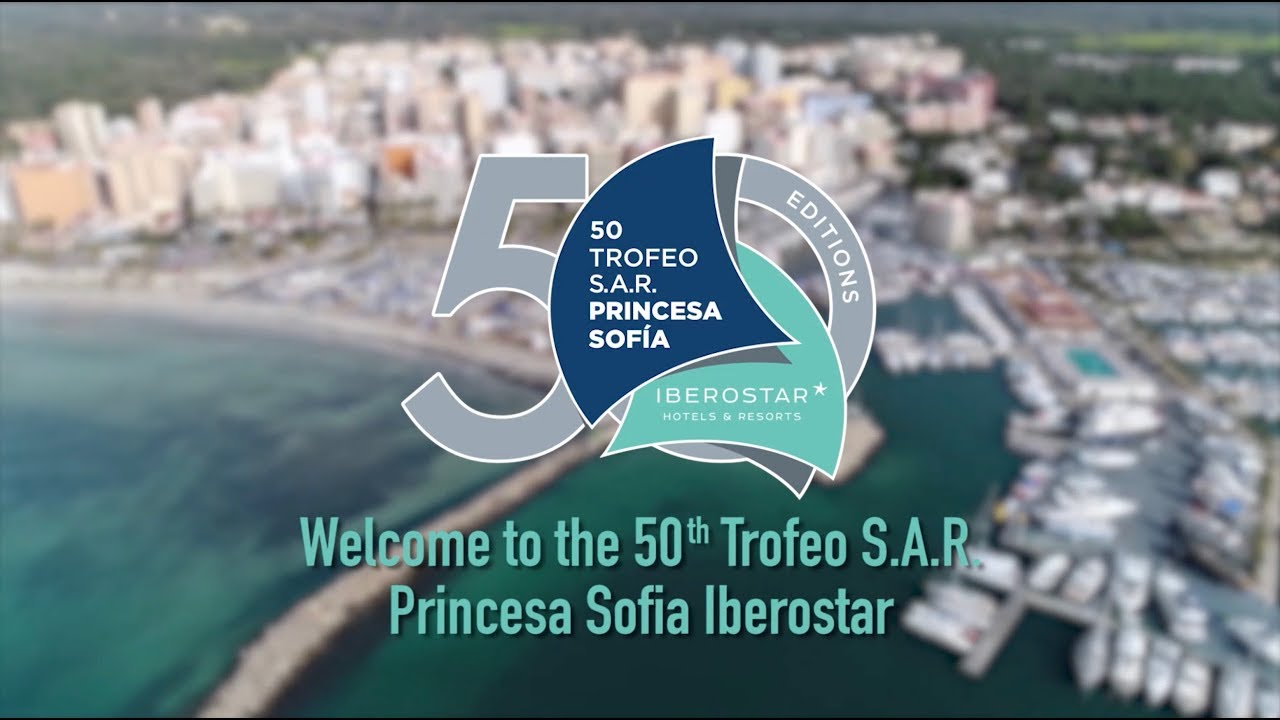 Welcome to the 50th Trofeo S.A.R.  Princesa Sofía Iberostar