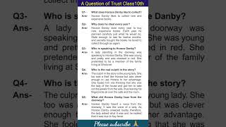 A Question of Trust #Question answer #Class10th English #Short  #ytshorts