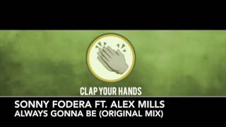 Sonny Fodera ft. Alex Mills - Always Gonna Be (Original Mix)