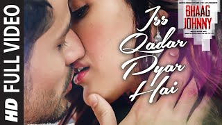 Iss Qadar Pyar Hai FULL VIDEO Song - Ankit Tiwari | Bhaag