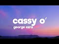 George Ezra Cassy O Lyrics