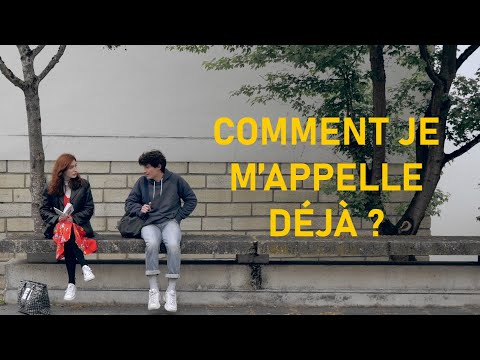 COMMENT JE M'APPELLE DÉJÀ ?