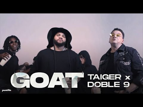 El Taiger, Doble 9 - Goat (Video Oficial)