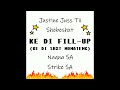 Justine Juss Tii x Shebeshxt x Naqua SA x Strike SA - Ke Di Fill-Up (Ke Di Shxt Monateng) || New Hit