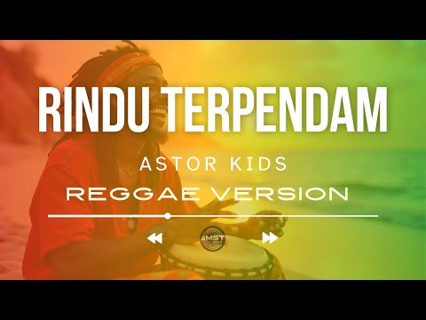 Astor Kids  - Rindu Terpendam (Reggae Ska Version)