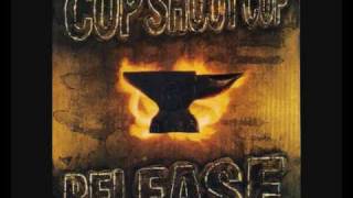 Cop Shoot Cop - Slackjaw