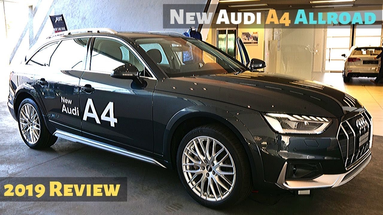 New Audi A4 allroad quattro 2019 Review Interior Exterior