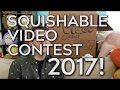Squishable Video Contest 2017