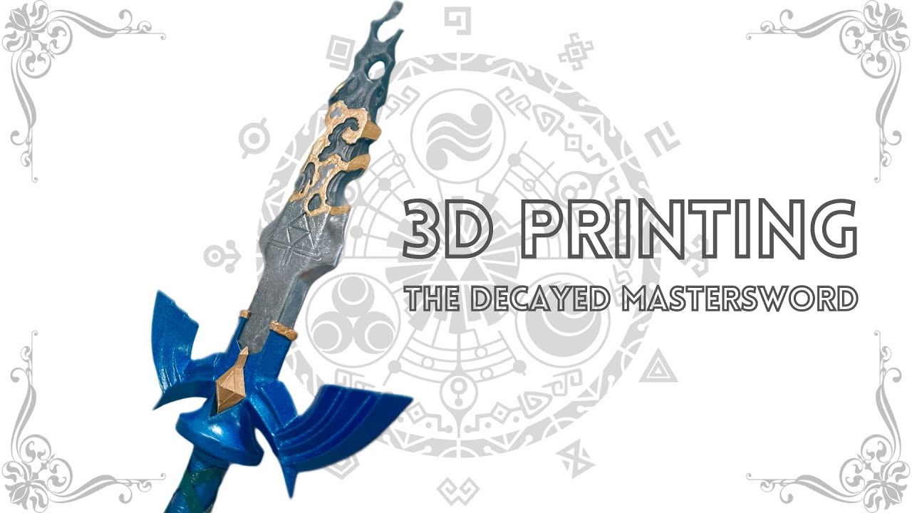 How to 3D Print the Decayed Master Sword! | TOTK