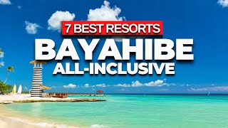 2026 | 7 Best All-Inclusive Resorts in Bayahibe | Dominican Republic