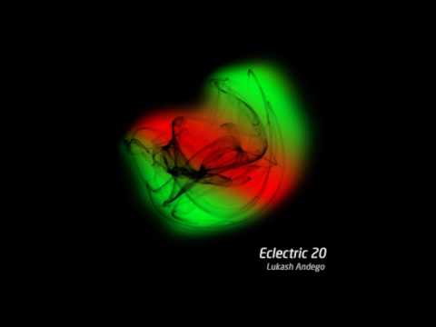 Lukash Andego - Eclectric 20 (30.04.2017)