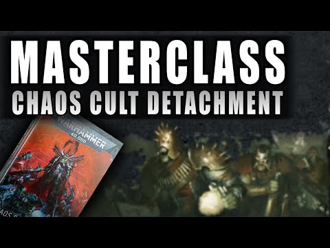 How to Play Chaos Cults - Chaos Space Marines - Detachment Masterclass