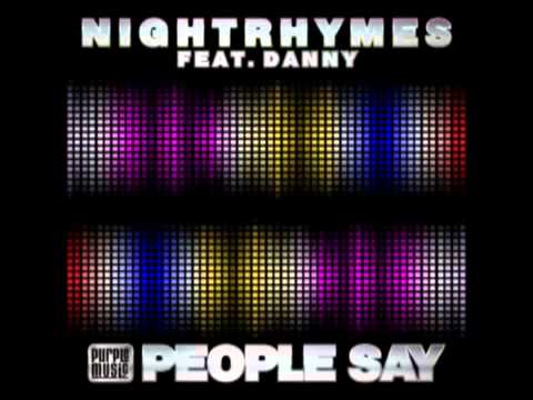 Nightrhymes Feat  Danny   People Say Tech Folk Mix