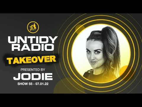Untidy Radio Episode 55: Jodie Takeover