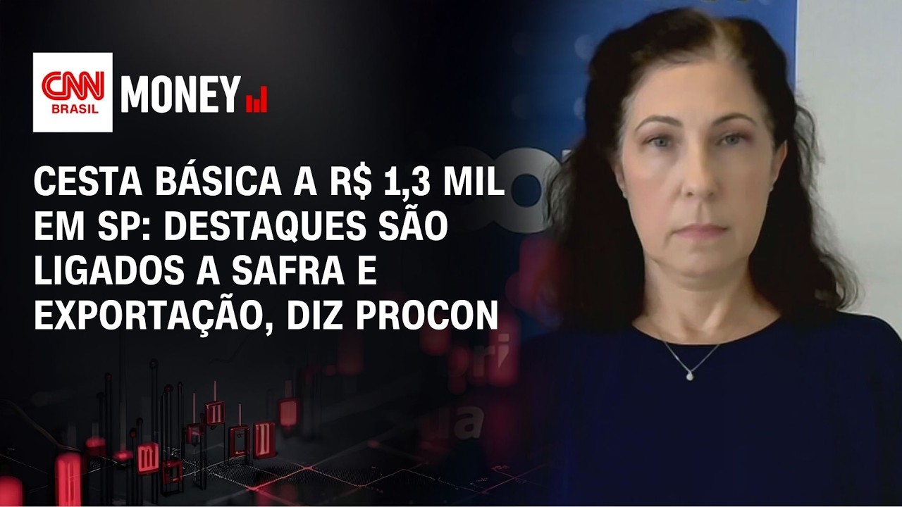 Cesta básica a R$ 1,3 mil em SP: Destaques são ligados a safra e exportação, diz Procon | MONEY NEWS