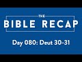 Day 080 (Deuteronomy 30-31)