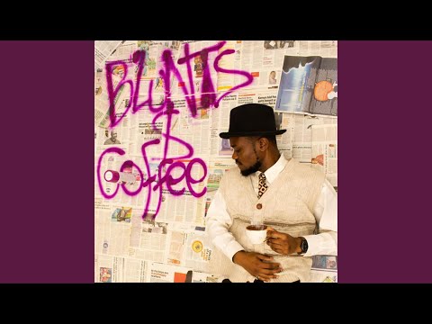 Blunts & Coffee (feat. Sly Olie)