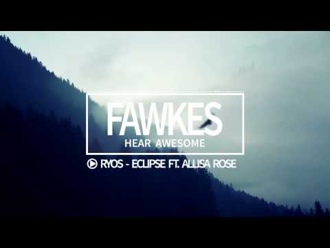 Ryos - Eclipse ft. Allisa Rose