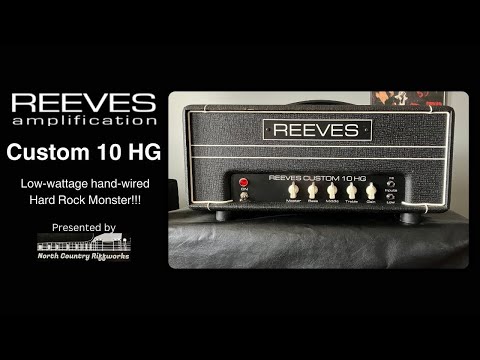 REEVES CUSTOM 10 HG // 10-watt Class A  Tube Amp Head // Classic Hiwatt and Marshall vibes!!!