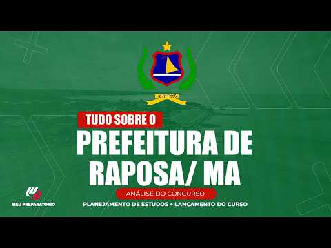 CONCURSO PREFEITURA DE RAPOSA/MA + PLANEJAMENTO DE ESTUDOS