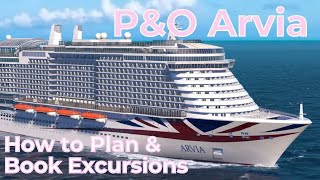 How To Plan & Book Excursions P&O Cruise Arvia🚢