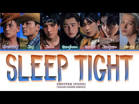 ENHYPEN (엔하이픈) 'Sleep Tight' Lyrics (Color Coded Lyrics)