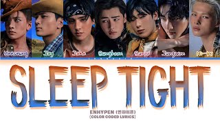 Download lagu ENHYPEN (엔하이픈) 'Sleep Tight' Lyrics (Color Coded Lyrics) mp3