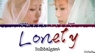 Bolbbalgan4 (볼빨간사춘기) - Lonely (론리) Lyrics/Lirik  Terjemahan Indonesia [Rom_Eng_Indo]