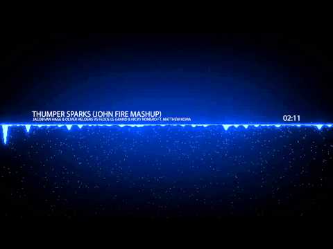 Jacob Van Hage & Oliver Heldens vs Fedde Le Grand & Nicky Romero - Thumper Sparks (John Fire Mashup)