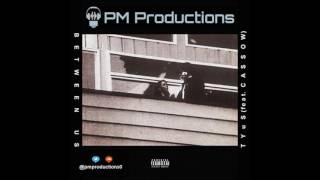 TYuS - Between Us ft. Cassow