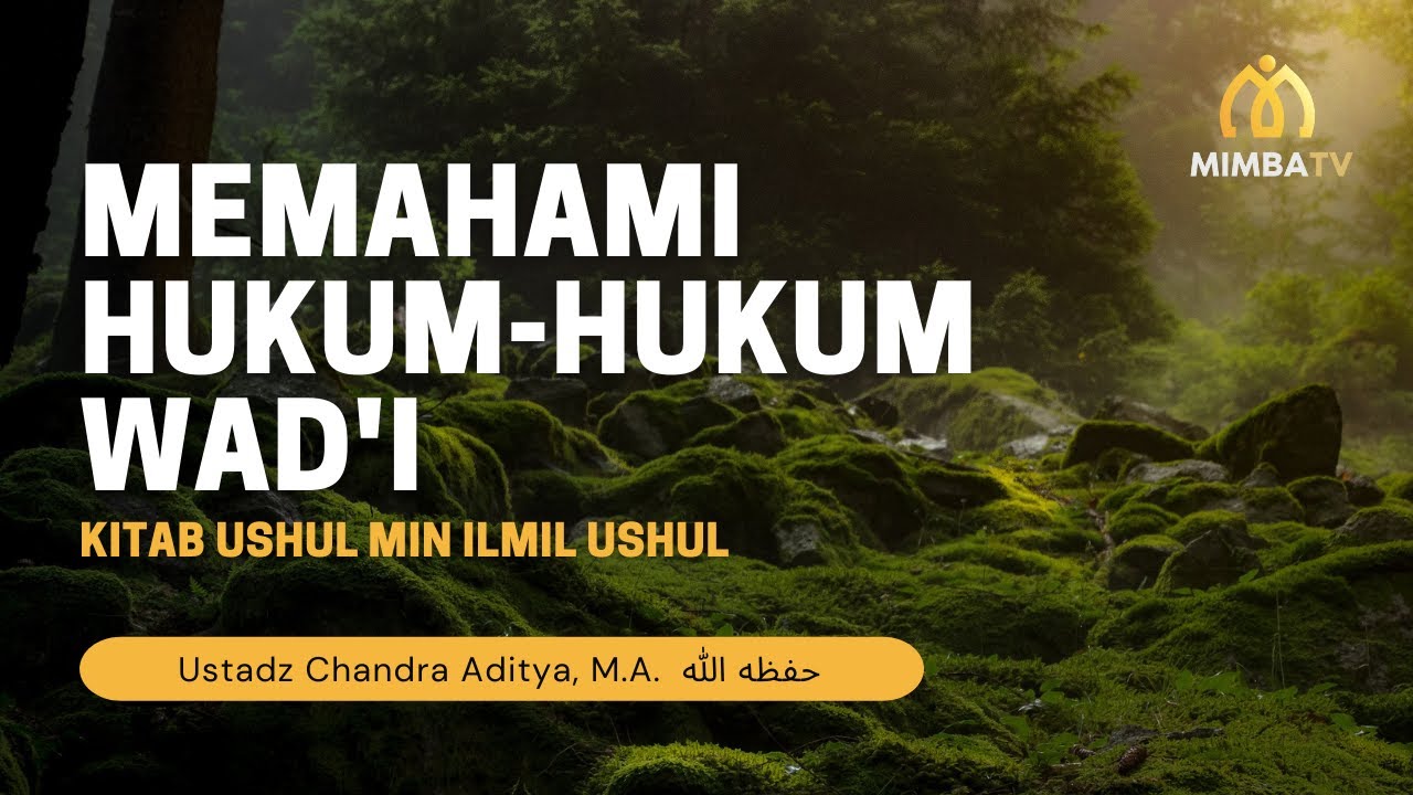 [LIVE] Simak Sekarang!  *Memahami Hukum-hukum Wad’i*_Kitab Ushul min Ilmil Ushu…