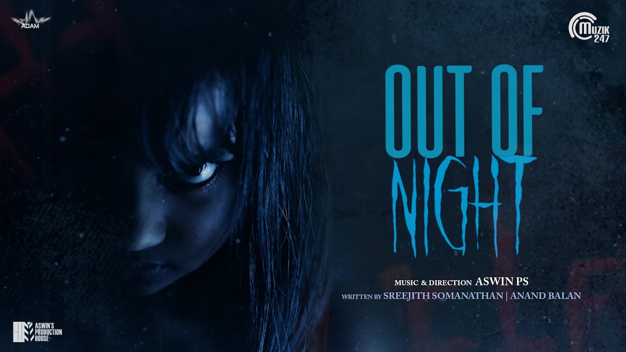 OUT OF NIGHT | Malayalam Horror Short Film | Aswin PS | Sreejith Somanathan | Anand Balan | 4K