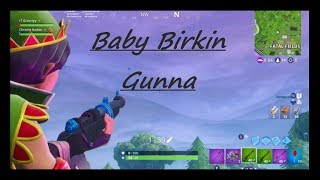 &quot;Baby Birkin&quot; - Fortnite Montage (Gunna)