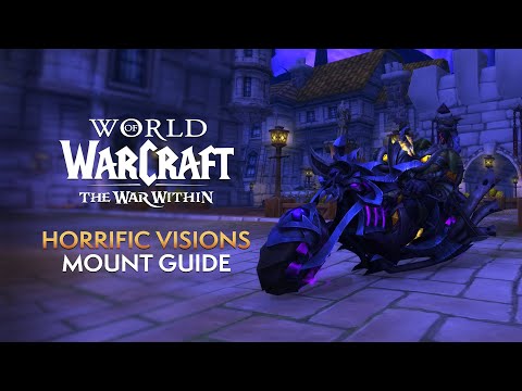 How to Obtain EVERY Mount from Horrific Visions Revisited in Patch 11.1.5