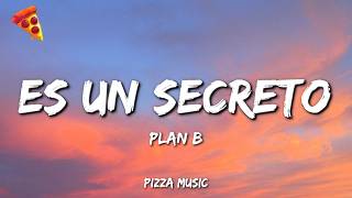 Plan B - Es Un Secreto (Lyrics) Plan B - Es Un Secreto (Lyrics)