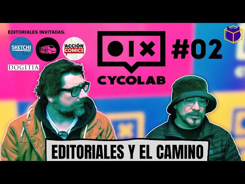 CYCOLABS 02 / EDITORIALES Y EL CAMINO