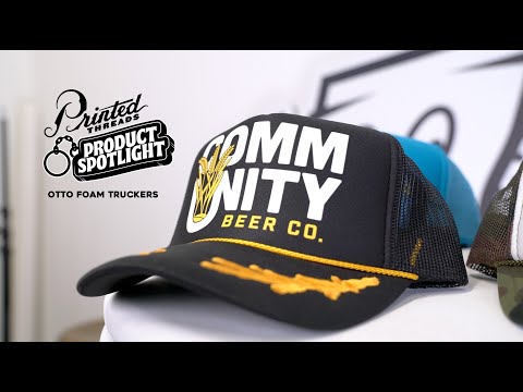 Product Spotlight Ep. 16 -  Otto Foam Truckers