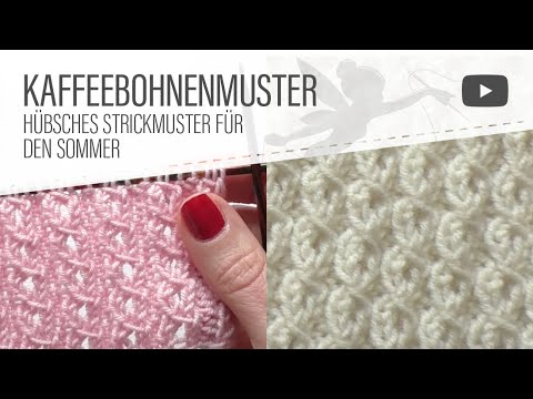 Strickmuster: Kaffeebohnenmuster  stricken - sommerliches Muster mit Reliefeffekt / Lochmuster