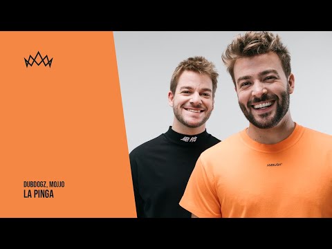 Dubdogz, Mojjo - La Pinga