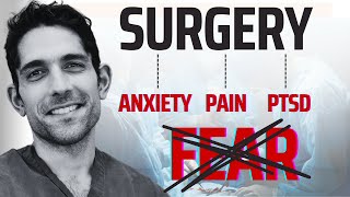 Afraid of Surgery? How to conquer fear & anesthesia anxiety