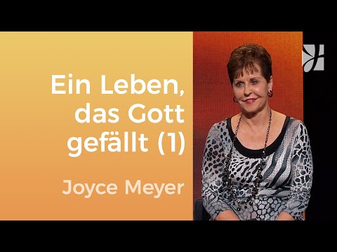Ein Leben, das Gott gefällt (1) – Joyce Meyer – Seelischen Schmerz heilen