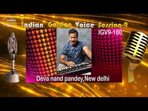 Deva nand Pandey - Online Singing Competition - Indian Golden Voice Session 9 - Mangrove Production
