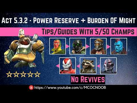 MCOC: Act 5.3.2 - Power Reserve & Burden of Might Path Tips/Guide -No Revives-5 50 champ-story quest